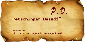 Petschinger Dezső névjegykártya